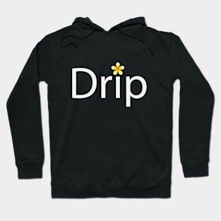 Drip typography design Hoodie